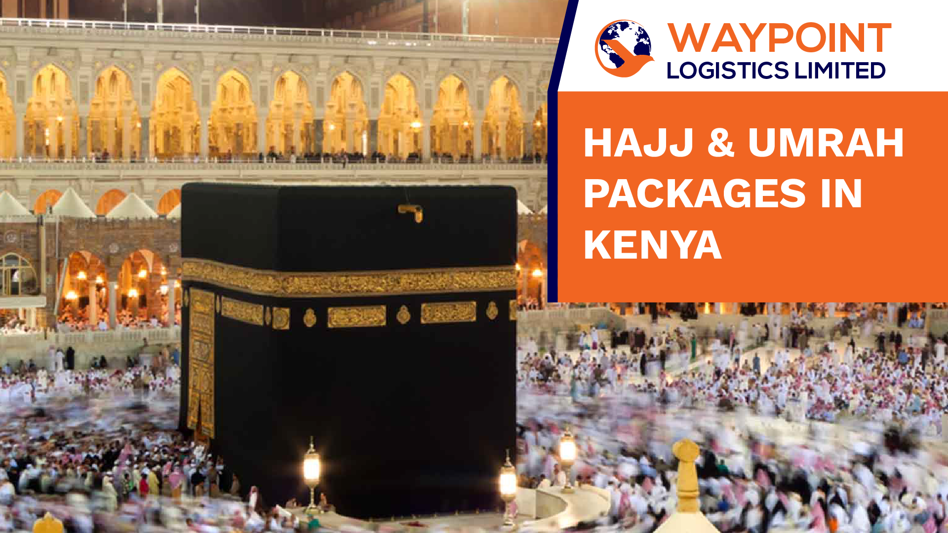HAJJ & UMRAH Packages in Kenya